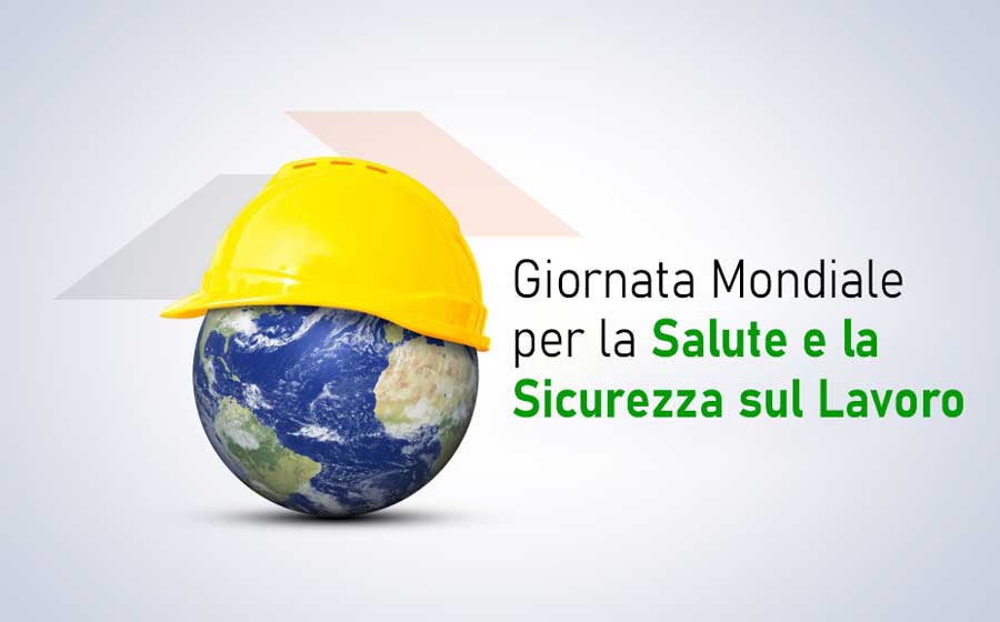 Giornata mondiale salute sicurezza lavoro